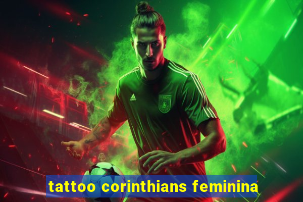 tattoo corinthians feminina